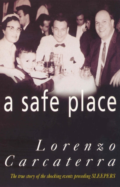 Book cover of: Safe Place. By: Lorenzo Carcaterra