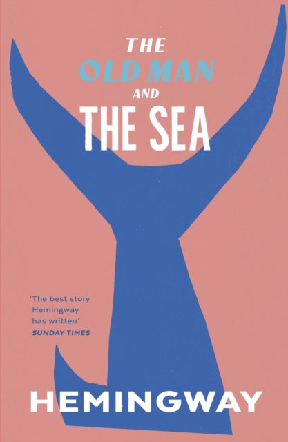 Old Man and the Sea 9780099273967 Ernest Hemingway