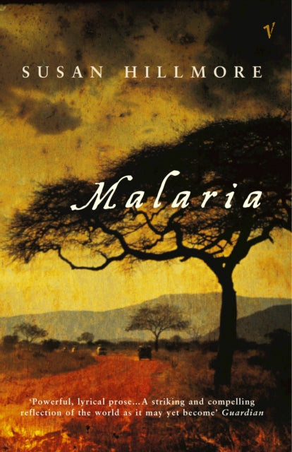 Book cover of: Malaria. By: Susan Hillmore