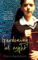 Book cover of: Gardening at Night. By: Diane Awerbuck      