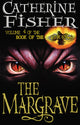 Book cover of: Margrave: Book Of The Crow 4. By: CATHERINE FISHER