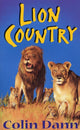 Book cover of: Lions Of Lingmere 2 - Lion Country. By: Colin Dann