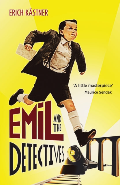 Emil And The Detectives 9780099413127 Erich Kästner