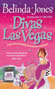 Book cover of: Divas Las Vegas. By: Belinda Jones