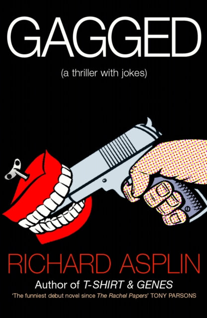 Book cover of: Gagged. By: Richard Asplin