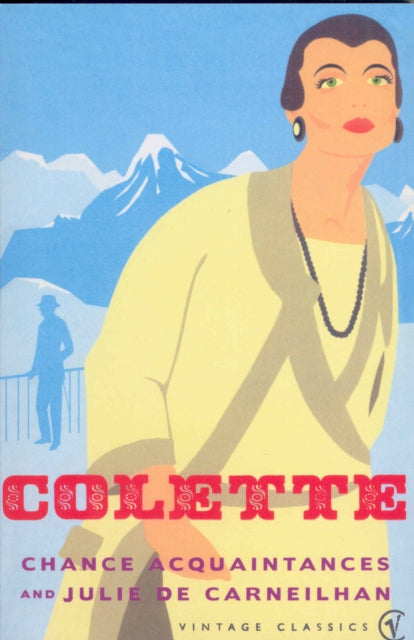 Book cover of: Chance Acquaintances and Julie De Carneilhan. By: Colette