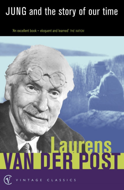Book cover of: Jung and the Story of Our Time. By: Laurens van der Post