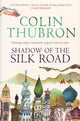 Book cover of: Shadow of the Silk Road. By: Colin Thubron