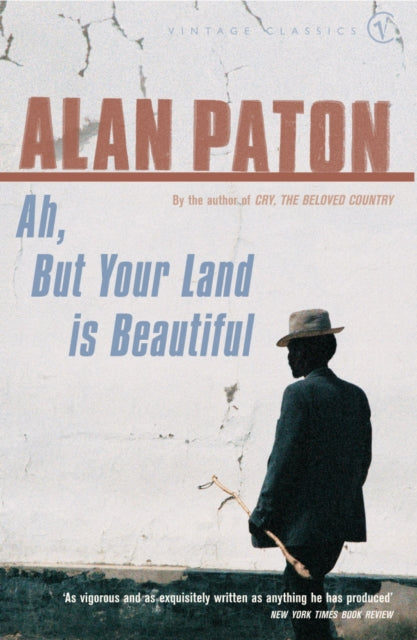 Book cover of: Ah But Your Land Is Beautiful. By: Alan Paton
