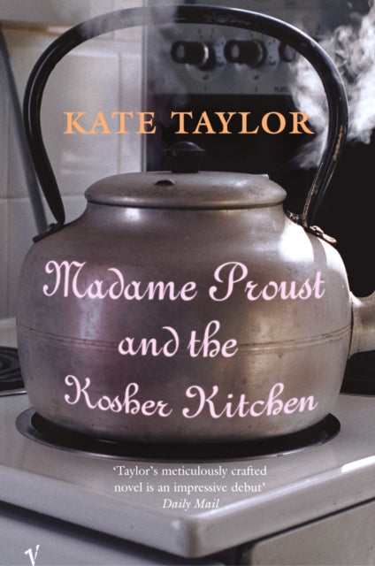 Book cover of: Madame Proust and the Kosher Kitchen. By: Kate Taylor