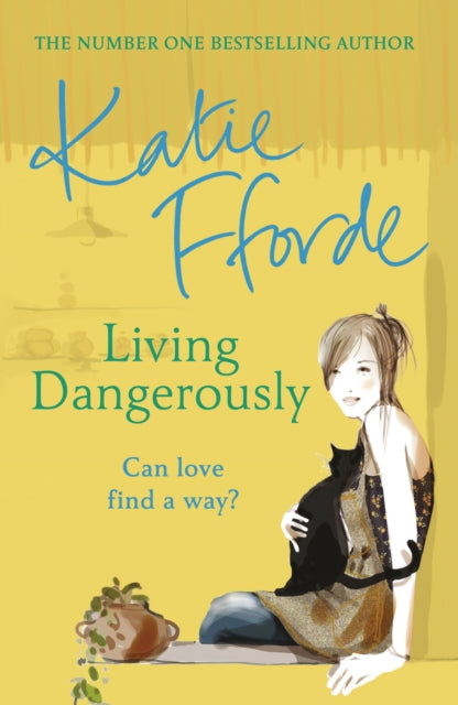 Book cover of: Living Dangerously. By: Katie Fforde