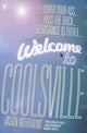 Book cover of: Welcome To Coolsville. By: Jason Mordaunt