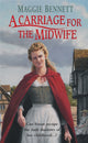 Book cover of: Carriage For The Midwife. By: Maggie Bennett