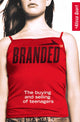 Book cover of: Branded. By: Alissa Quart
