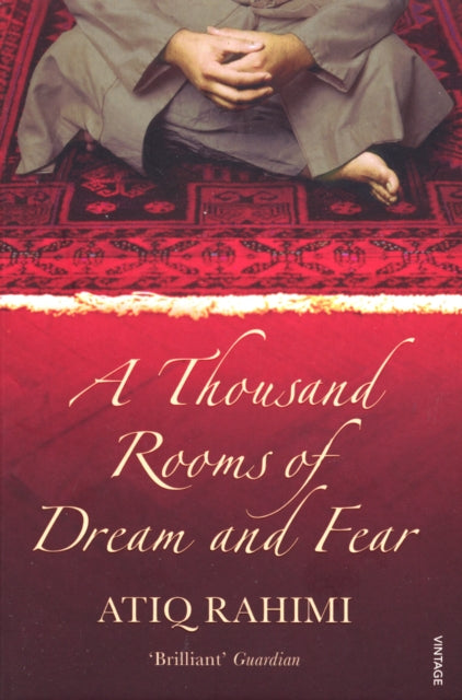 Book cover of: Thousand Rooms of Dream and Fear. By: Atiq Rahimi