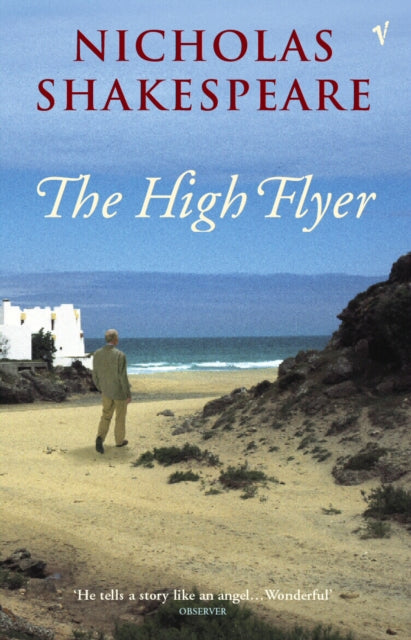 Book cover of: High Flyer. By: Nicholas Shakespeare
