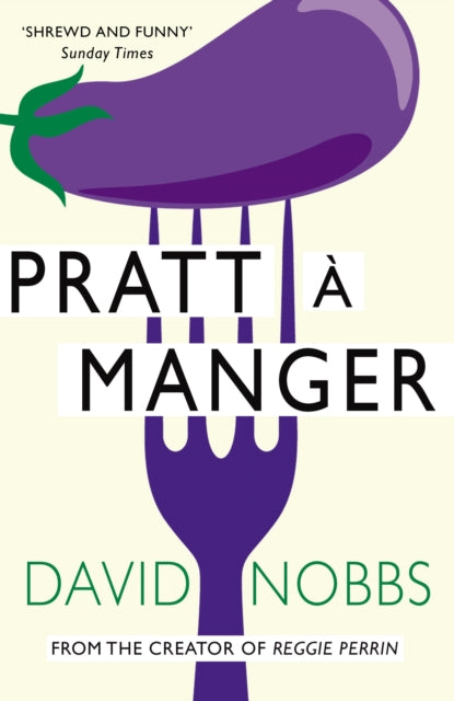 Book cover of: Pratt a Manger. By: David Nobbs