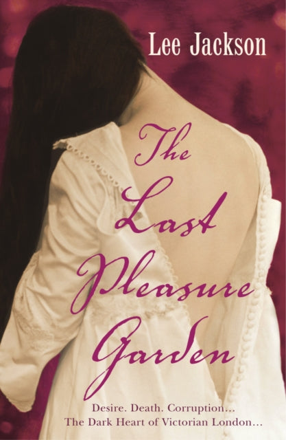 Book cover of: Last Pleasure Garden. By: Lee Jackson