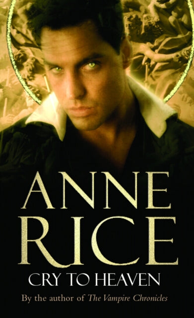 Book cover of: Cry To Heaven. By: Anne Rice