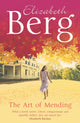 Book cover of: Art Of Mending. By: Elizabeth Berg