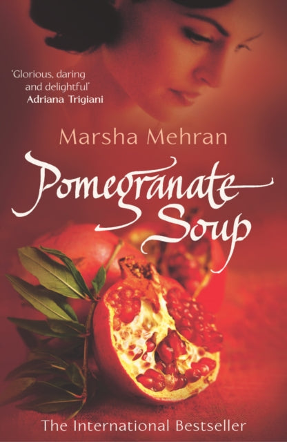 Book cover of: Pomegranate Soup. By: Marsha Mehran