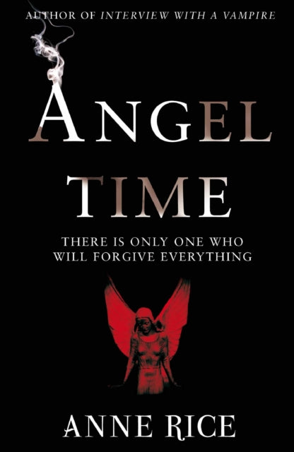 Book cover of: Angel Time. By: Anne Rice