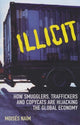 Book cover of: Illicit. By: Moisés Naím