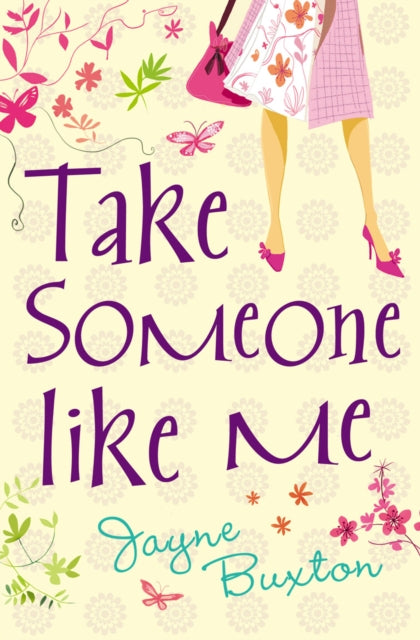 Book cover of: Take Someone Like Me. By: Jayne Buxton