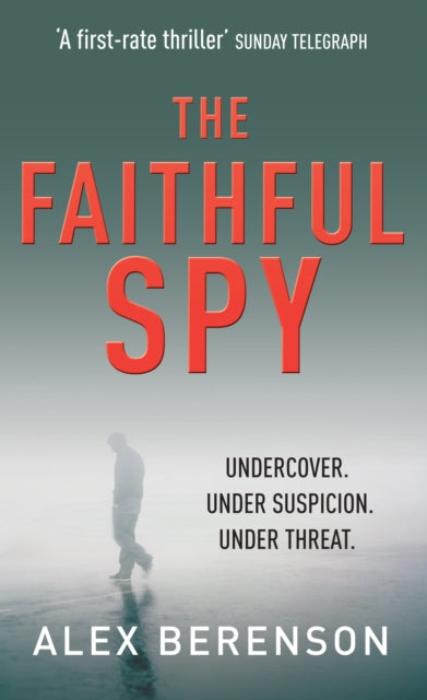 Book cover of: Faithful Spy. By: Alex Berenson
