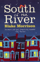 Book cover of: South of the River. By: Blake Morrison