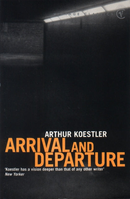Book cover of: Arrival and Departure. By: Arthur Koestler