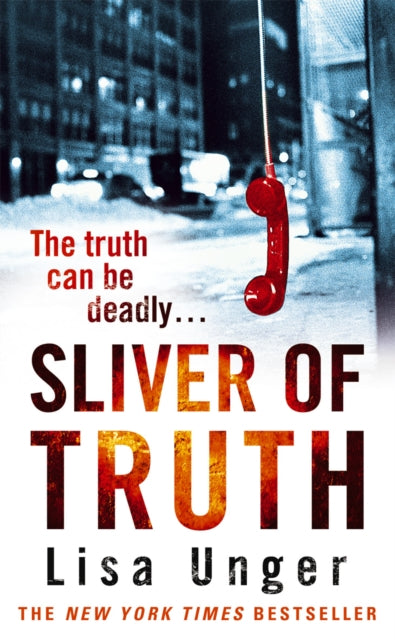 Book cover of: Sliver of Truth. By: Lisa Unger