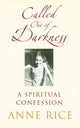Book cover of: Called Out of Darkness. By: Anne Rice