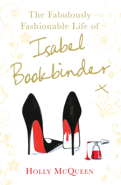Book cover of: Fabulously Fashionable Life of Isabel Bookbinder. By: Holly McQueen