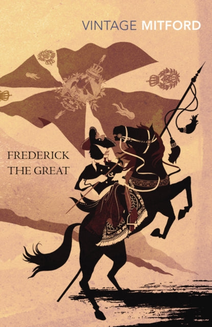 Book cover of: Frederick the Great. By: Nancy Mitford