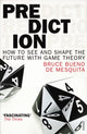 Book cover of: Prediction. By: Bruce Bueno de Mesquita