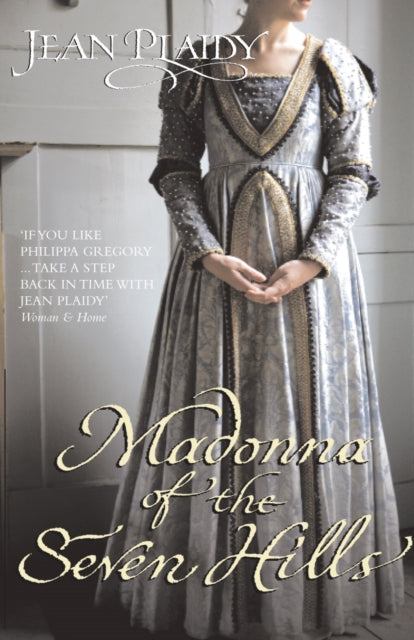 Book cover of: Madonna of the Seven Hills. By: Victoria Holt