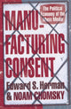 Manufacturing Consent, The Political Economy of the Mass Media 9780099533115 Edward S. Herman