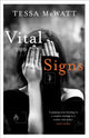 Book cover of: Vital Signs. By: Tessa McWatt