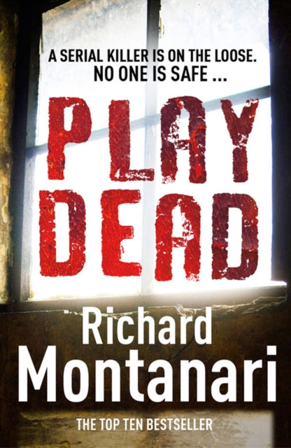 Book cover of: Play Dead. By: Richard Montanari
