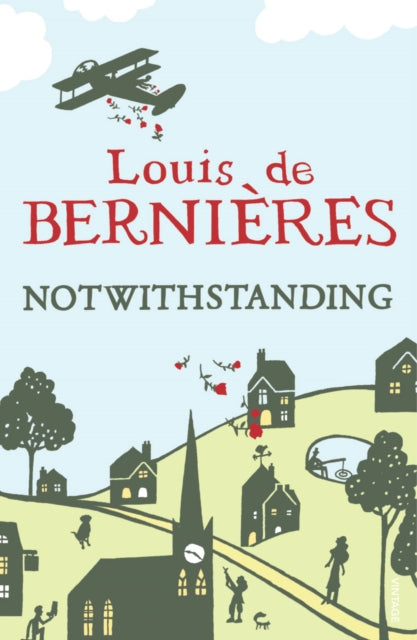 Book cover of: Notwithstanding. By: Louis de Bernières