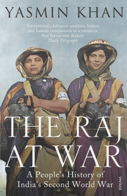 Book cover of: Raj at War. By: Yasmin Khan