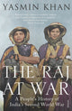 Book cover of: Raj at War. By: Yasmin Khan