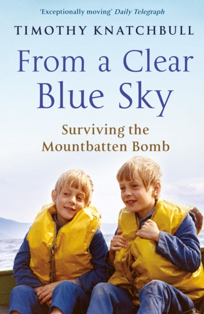 Book cover of: From A Clear Blue Sky. By: Timothy Knatchbull