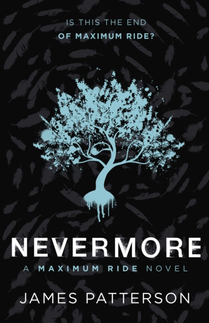 Book cover of: Nevermore: A Maximum Ride Novel