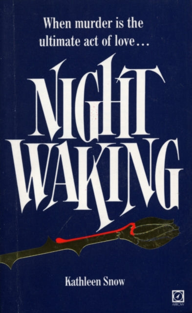 Book cover of: Night Waking. By: Kathleen Snow