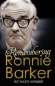 Book cover of: Remembering Ronnie Barker. By: Richard Webber