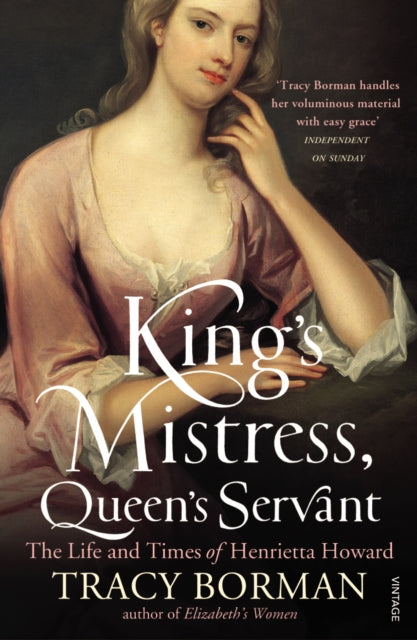 Book cover of: King's Mistress, Queen's Servant. By: Tracy Borman