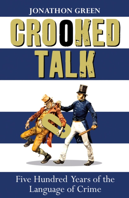 Book cover of: Crooked Talk. By: Jonathon Green
