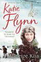Book cover of: Mistletoe Kiss. By: Katie Flynn